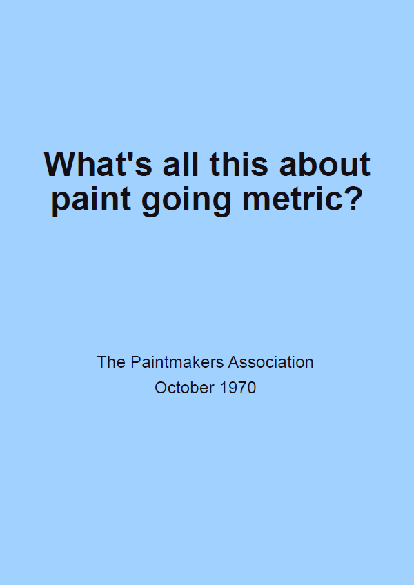 What's all this about paint going metric?